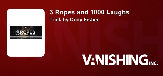 3 Ropes and 1000 Laughs