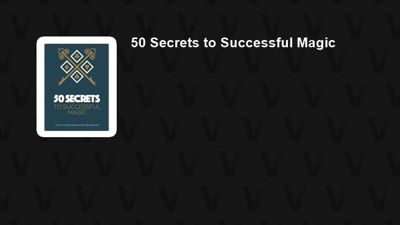 50 Secrets to Successful Magic