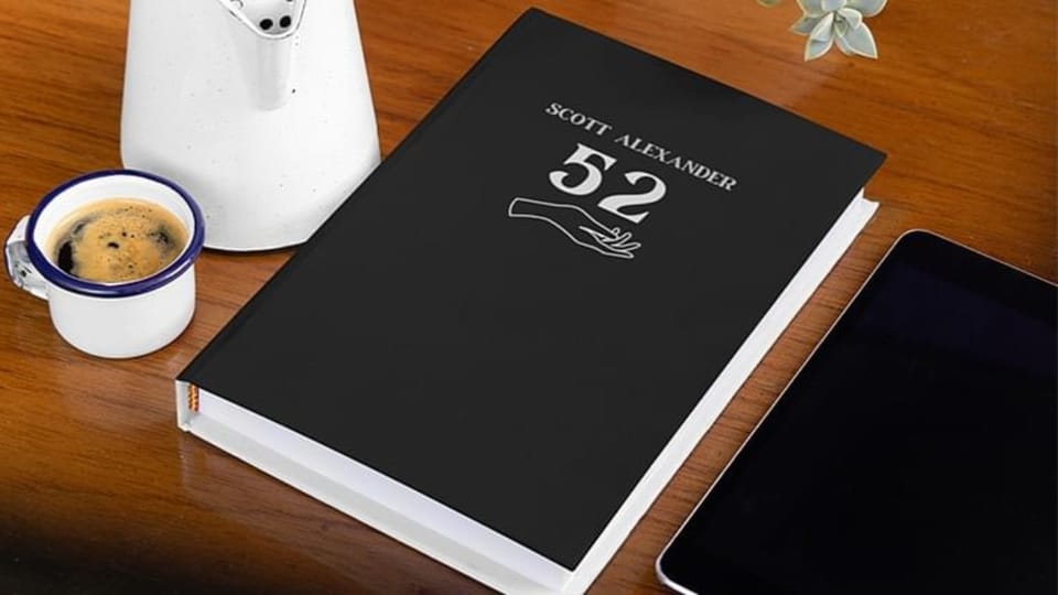 52 by Scott Alexander