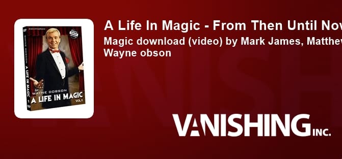 A Life In Magic - Volume 1 (Download)