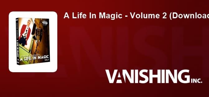 A Life In Magic - Volume 2 (Download)