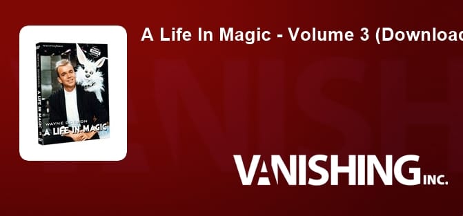A Life In Magic - Volume 3 (Download)