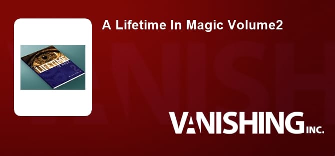 A Lifetime In Magic Volume2
