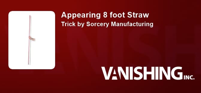 Appearing 8 foot Straw