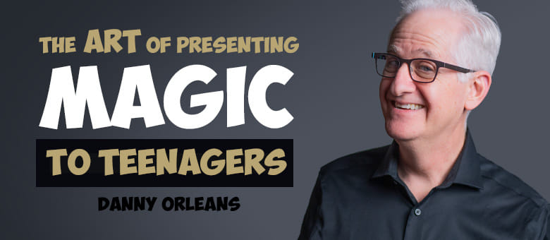 Art of Presenting Magic to Teenagers (Download)