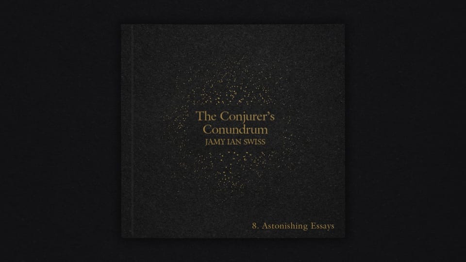 Astonishing Essays - Jamy Ian Swiss (Volume 8)