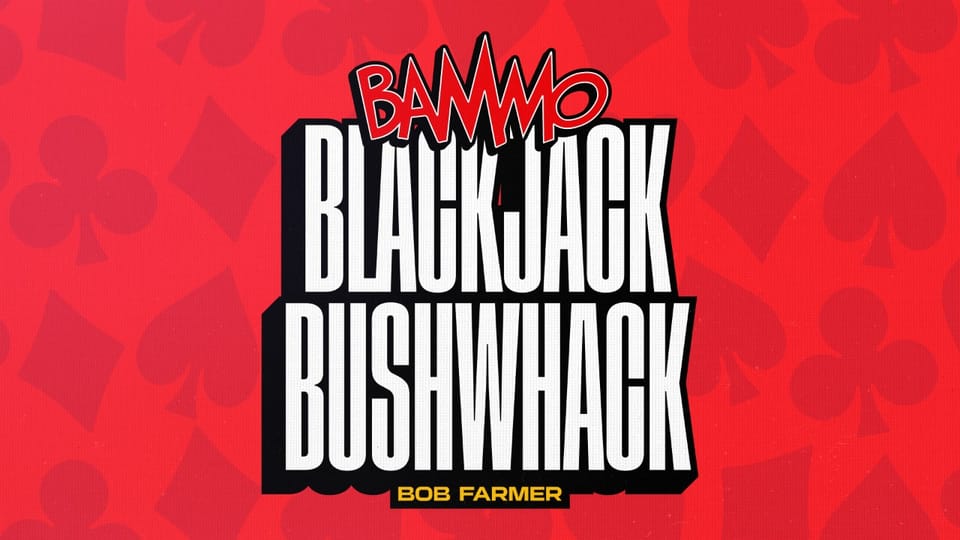 Bammo Blackjack Bushwhack