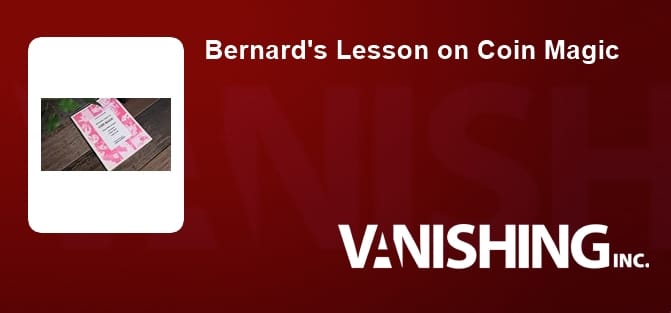 Bernard's Lesson on Coin Magic Book