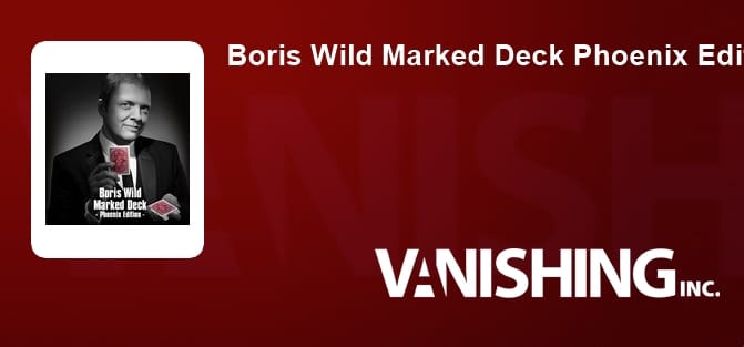 Boris Wild Marked Deck Phoenix Edition