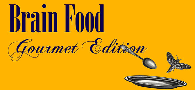 Brain Food: Gourmet Edition Ebook