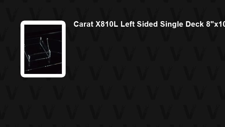 Carat X810L Left Sided Single Deck 8in x 10in Display