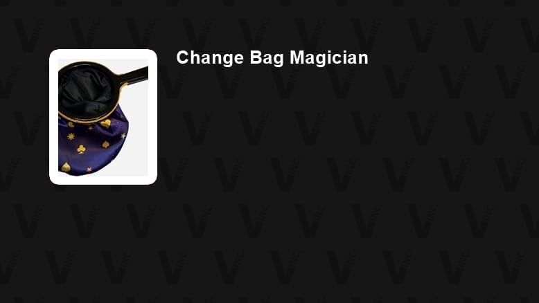 Change Bag Magician