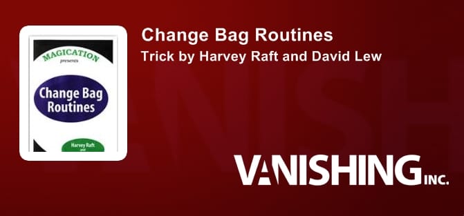 Change Bag Routines