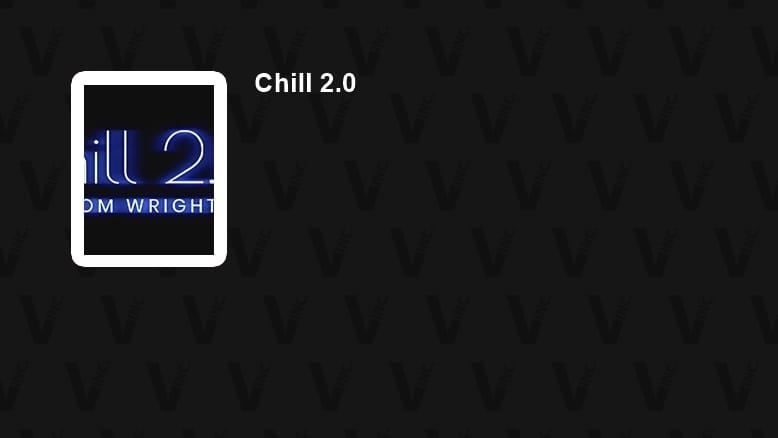 Chill 2.0