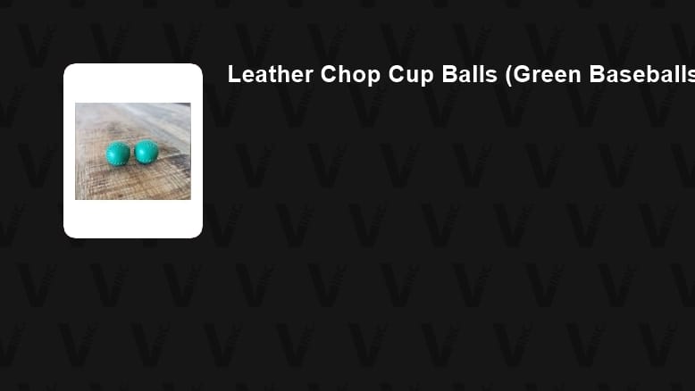Leather Chop Cup Balls (Green Baseballs) Accessory