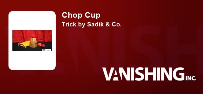 Chop Cup Trick