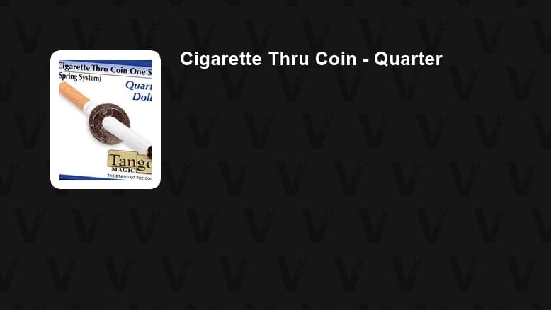 Cigarette Thru Coin - Quarter Gimmicked Coin