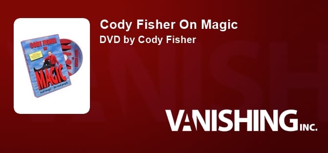 Cody Fisher On Magic