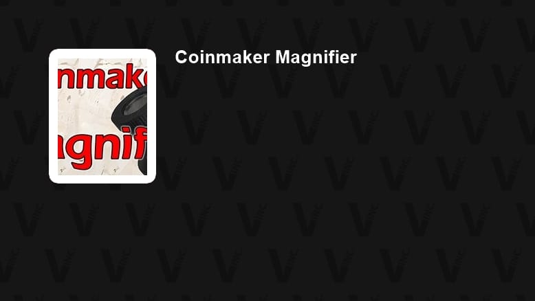 Coinmaker Magnifier