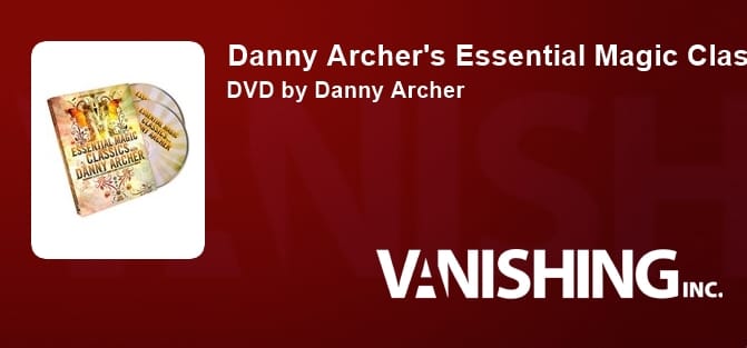 Danny Archer's Essential Magic Classics