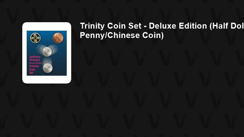 Trinity Coin Set - Deluxe Edition (Half Dollar/English Penny/Chinese Coin) Gimmicked Coin