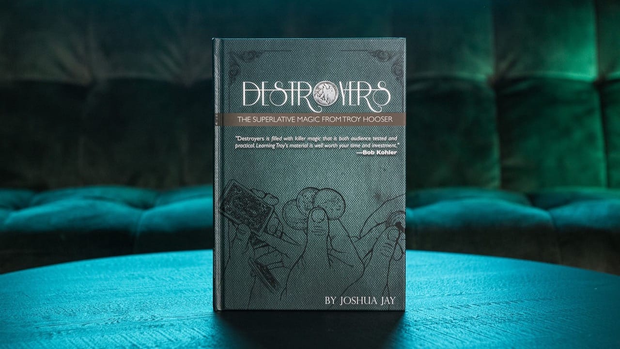 Destroyers - The Superlative Magic of Troy Hooser Book and download