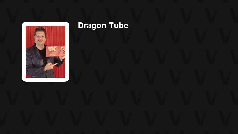 Dragon Tube
