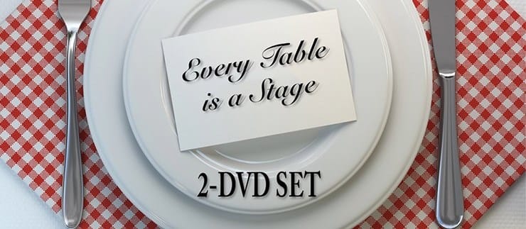 Every Table is a Stage
