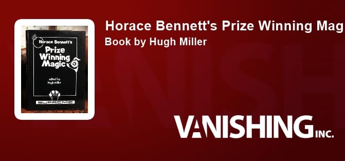 Horace Bennett's Prize Winning Magic  edited