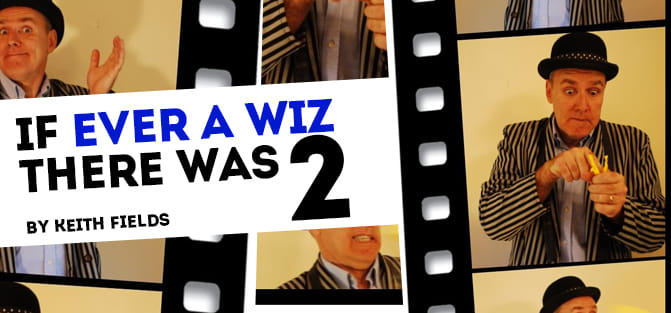 If Ever A Wiz There Was 2