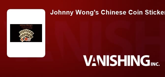Johnny Wong's Chinese Coin Sticker 20 pcs Dollar Size Trick