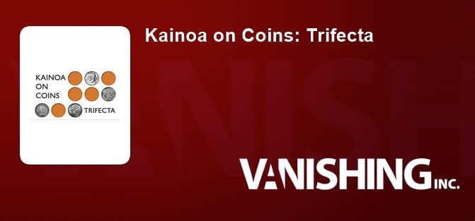 Kainoa on Coins: Trifecta