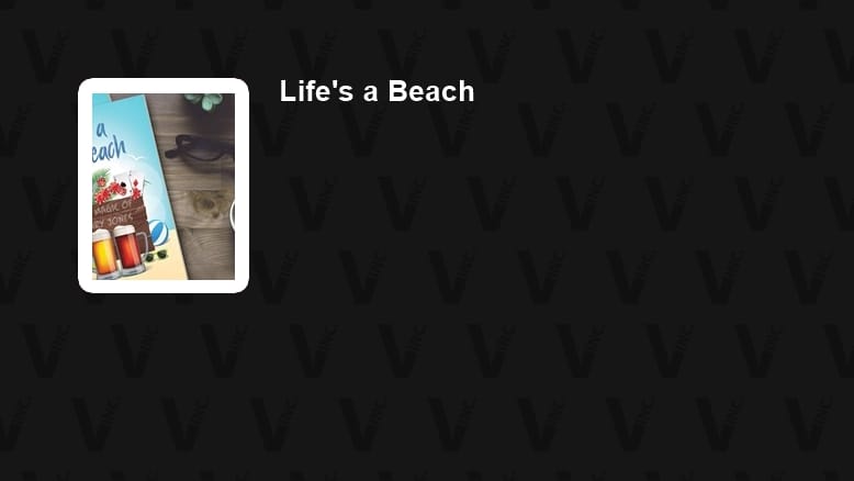 Life's a Beach