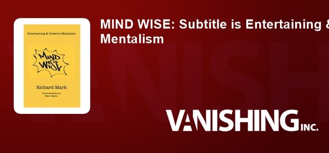 MIND WISE: Subtitle is Entertaining & Creative Mentalism