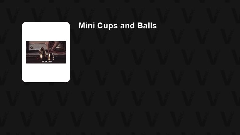 Mini Cups and Balls Trick