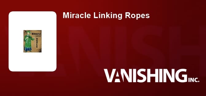 Miracle Linking Ropes Trick