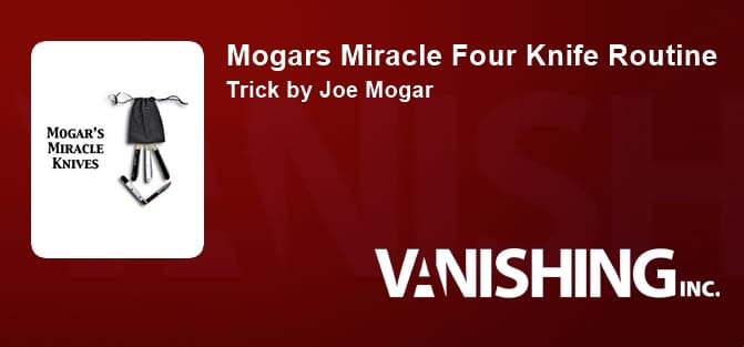 Mogars Miracle Four Knife Routine