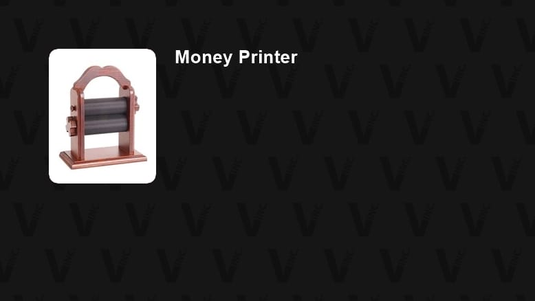Money Printer Trick