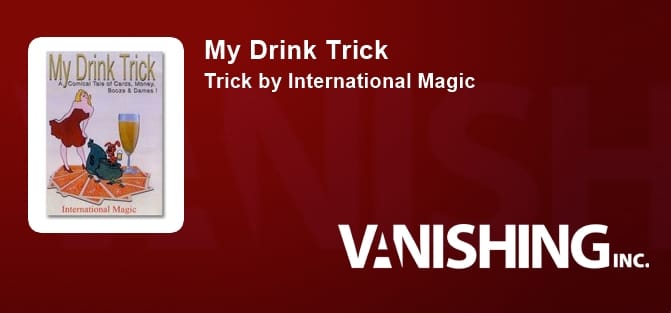 My Drink Trick