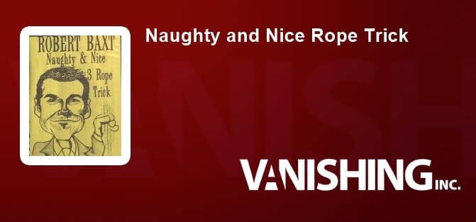 Naughty and Nice Rope Trick