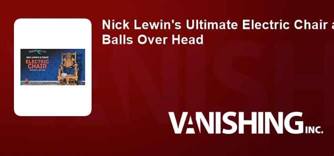 Nick Lewin's Ultimate Electric Chair and Paper Balls Over Head