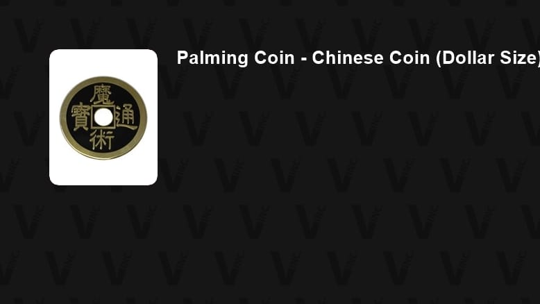 Palming Coin - Chinese Coin (Dollar Size) Gimmicked Coin