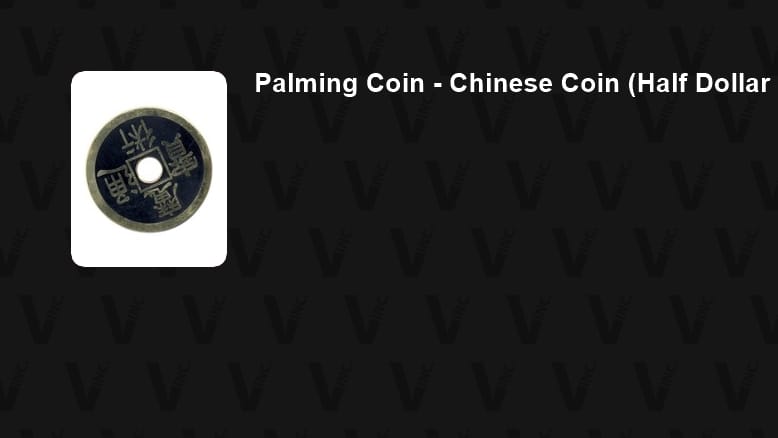 Palming Coin - Chinese Coin (Half Dollar Size) Gimmicked Coin