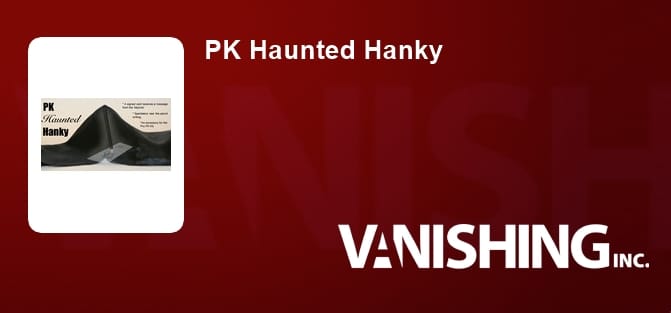 PK Haunted Hanky