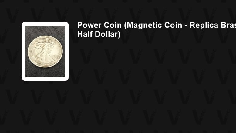 Power Coin (Magnetic Coin - Replica Brass Walking Liberty Half Dollar) Gimmicked Coin