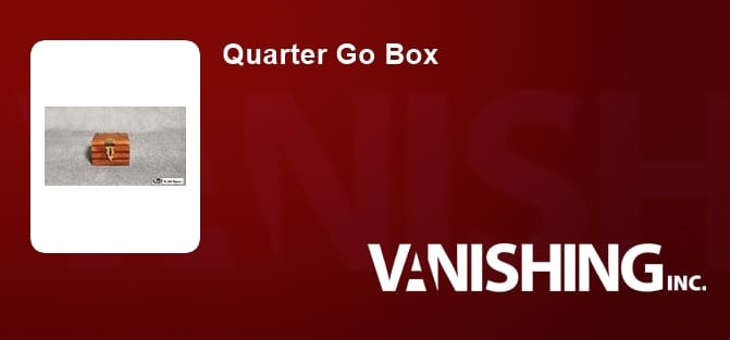 Quarter Go Box Trick