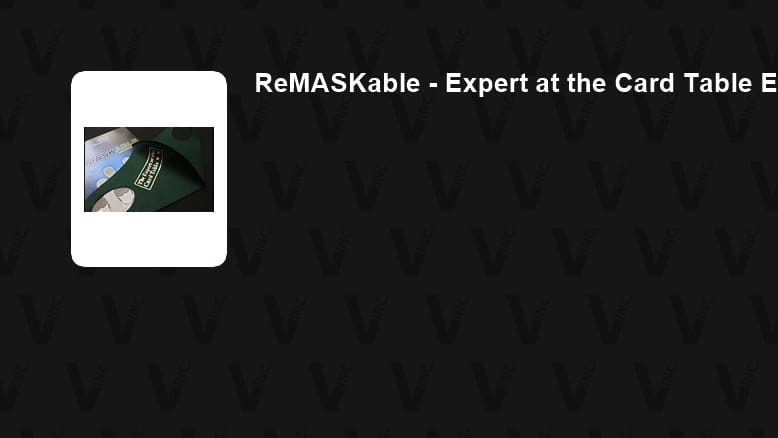 ReMASKable - Expert at the Card Table Edition 