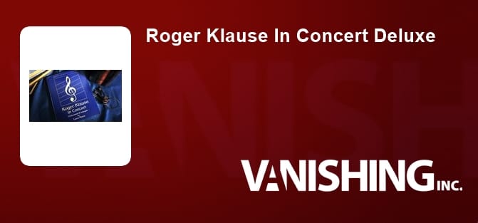 Roger Klause In Concert (Signed Deluxe Edition)