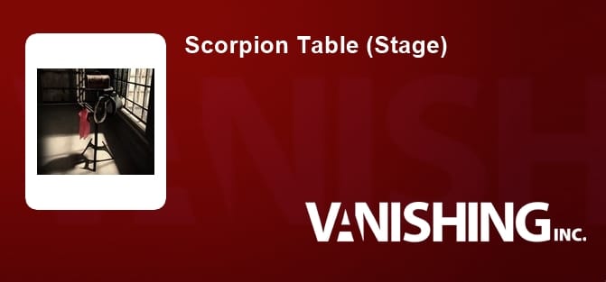 Scorpion Table (Stage or Close-Up)