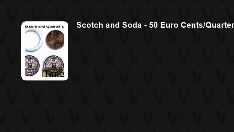 Scotch and Soda - 50 Euro Cents/Quarter  Gimmicked Coin